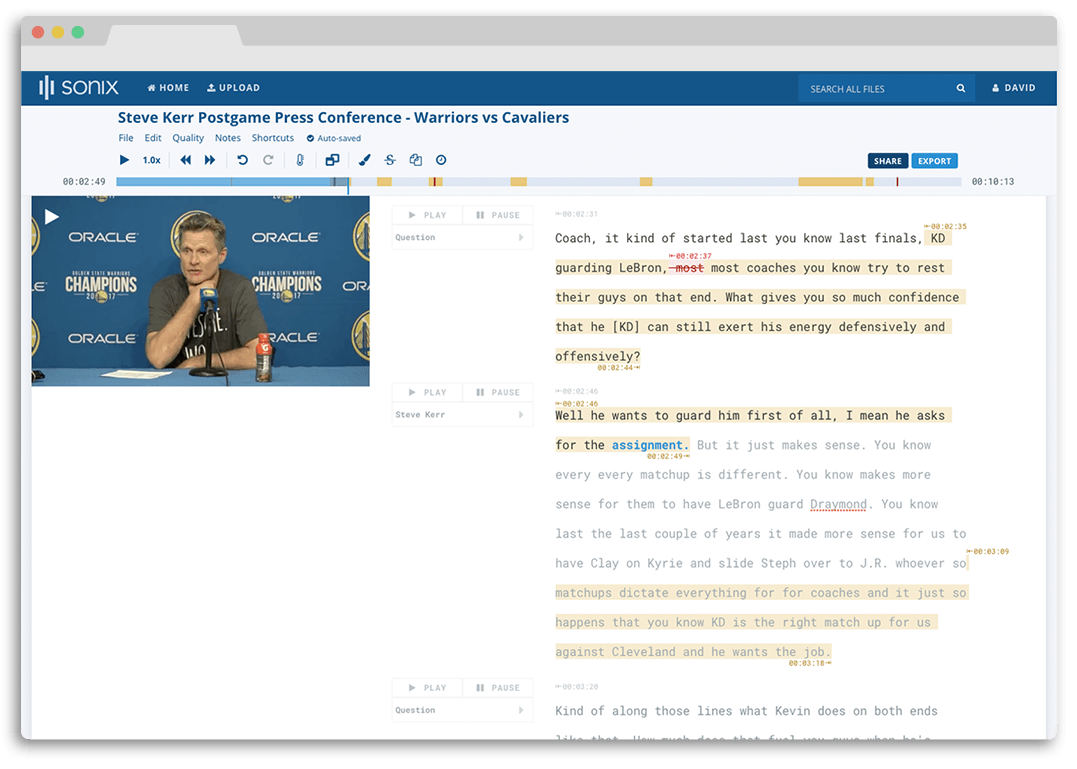 Sonix example screenshot: a press conference being transcribed (Steve Kerr, head coach of the Golden State Warriors) Sonix Automated Transcription. Example screenshot: a press conference being transcribed (Steve Kerr, head coach of the Golden State Warriors)